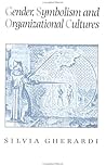 Gender, Symbolism and Organizational Cultures