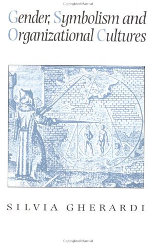 Gender, Symbolism and Organizational Cultures