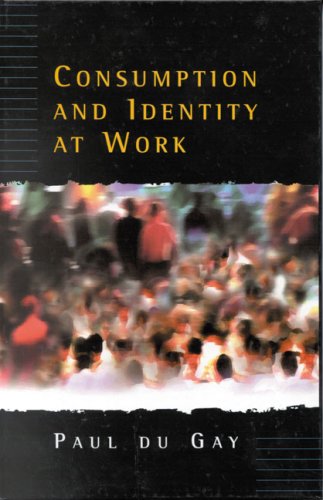 Consumption and Identity at Work (Paperback)