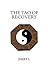 The Tao of Recovery