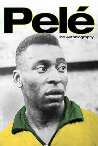 Pelé: The Autobiography (Hardcover)