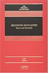 Securities Regulation: Cases And Materials