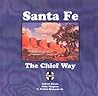 Santa Fe: The Chief Way
