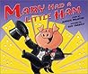 Mary Had a Little Ham