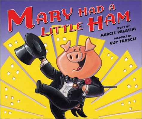 Mary Had a Little Ham (Hardcover)