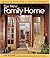 The New Family Home: Creating the Perfect Home for Today and Tomorrow