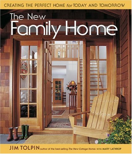 The New Family Home: Creating the Perfect Home for Today and Tomorrow (Paperback)