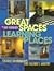Great Spaces, Learning Places