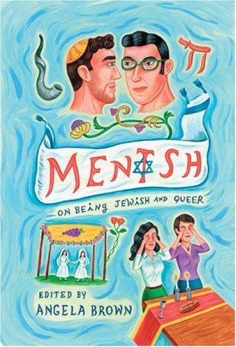 Mentsh: On Being Jewish and Queer (Paperback)