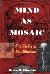 Mind As Mosaic: T...