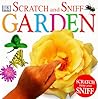 Scratch and Sniff: Garden Scratch and Sniff: Garden