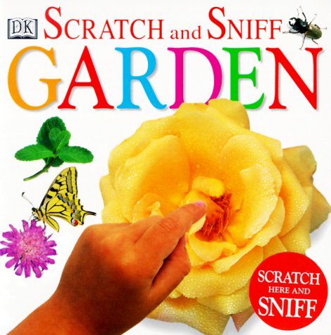 Scratch and Sniff: Garden (Board Book)