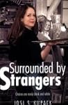 Surrounded by Strangers Surrounded by Strangers