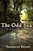 THE ODD SEA