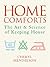 Home Comforts: The Art and Science of Keeping House