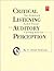 Critical Listening and Auditory Perception: The Complete Audio-Visual Training Course