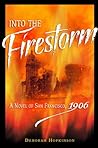 Into the Firestorm by Deborah Hopkinson