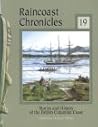 Raincoast Chronicles 19: Stories and History of the British Columbia Coast