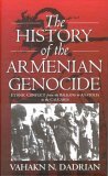The History of the Armenian Genocide: Ethnic Conflict from the Balkans to Anatolia to the Caucasus (Paperback)