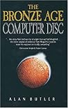 The Bronze Age Computer Disc The Bronze Age Computer Disc