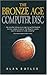 The Bronze Age Computer Disc