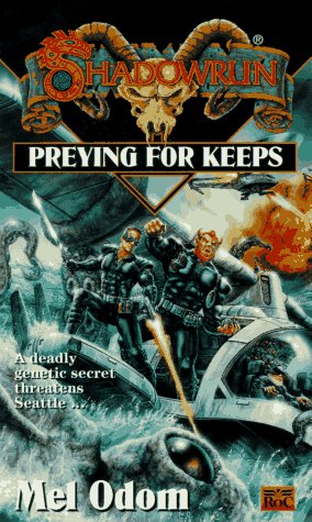 Preying for Keeps (Shadowrun, #21)