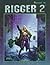 Rigger 2: A Shadowrun Sourcebook