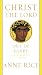 Christ the Lord by Anne Rice