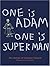 One is Adam, One is Superman: The Artists of Creative Growth
