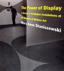The Power of Display: A History of Exhibition Installations at the Museum of Modern Art (Hardcover)