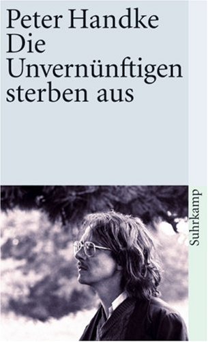 Die Unvernünftigen sterben aus (Paperback)