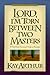 Lord, I'm Torn Between Two Masters: A Nine Week Devotional Study on Priorities (Lord Series)