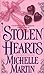 Stolen Hearts by Michelle Martin
