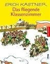 Das fliegende Klassenzimmer by Erich Kästner
