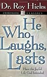 He Who Laughs Last by Roy Hicks Sr.