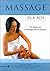 Massage in a Box: The Healing Art of Massage and Acupressure