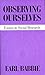 Observing Ourselves: Essays...