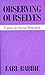 Observing Ourselves: Essays in Social Research
