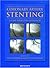 Coronary Artery Stenting: A Case-Oriented Approach
