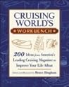 Cruising World's Workbench: 200 Ideas from America's Leading Cruising Magazine to Improve Your Life Afloat