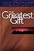 The Greatest Gift: God's Amazing Grace