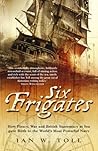 Six Frigates: How...