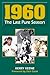 1960: The Last Pure Season
