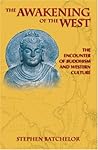 The Awakening of the West: The Encounter of Buddhism and Western Culture