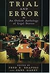 Trial and Error: An Oxford Anthology of Legal Stories