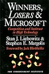 Winners, Losers, & Microsoft: Competition and Antitrust in High Technology (Independent Studies in Political Economy)