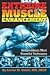 Extreme Muscle Enhancement by Carlon M. Colker