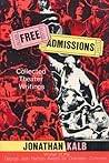 Free Admissions: Collected Theater Writings (Limelight)