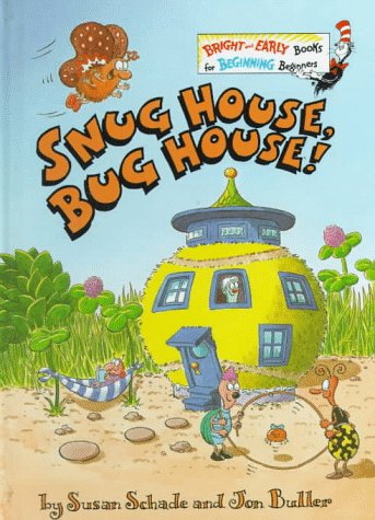 Snug House, Bug House (Bright & Early Books)