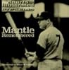 Mantle Remembered (Sports Illustrated Presents)